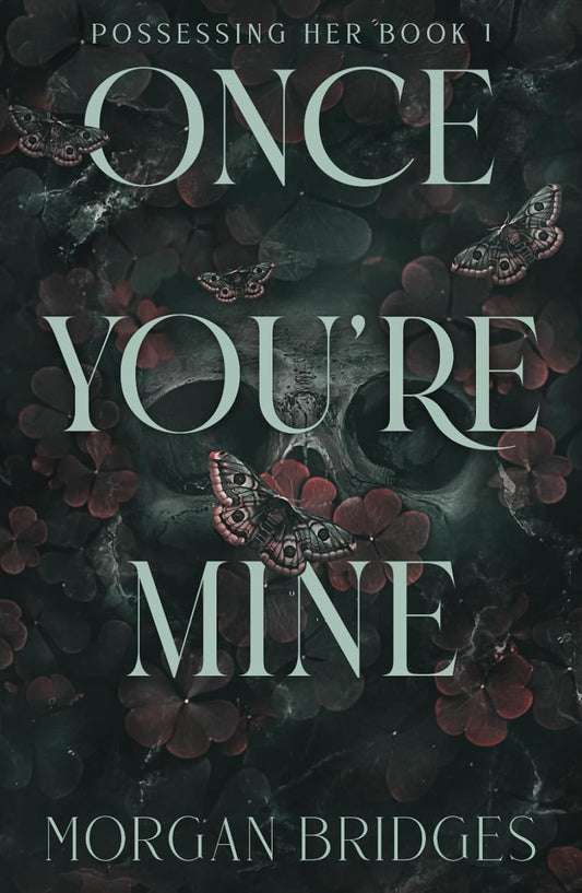 Once You're Mine - Morgan Bridges