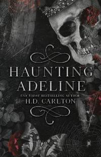 Haunting Adeline - H D Carlton (Cat and Mouse Duet Book 1)